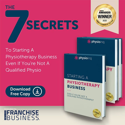 The 7 Secrets to
Starting A Physiotherapy Business 
